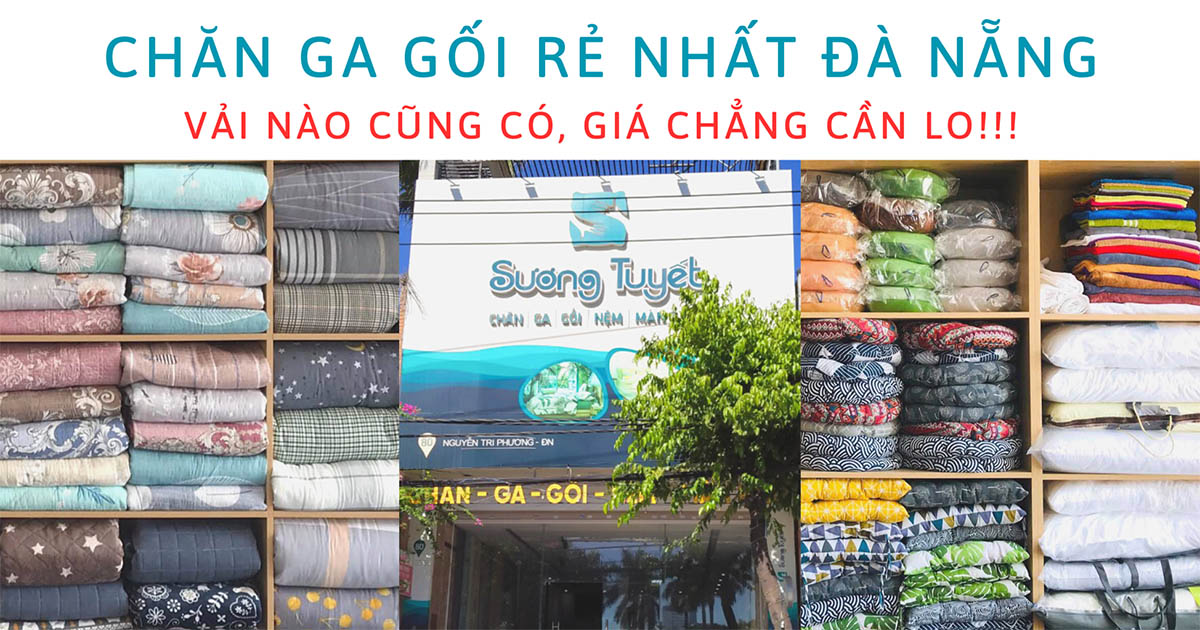 Chăn ga gối nệm rẻ nhất Đà Nẵng